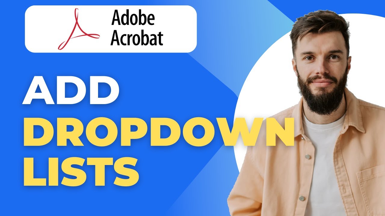 How to Add Dropdown Lists in Fillable PDF Forms | Acrobat Pro