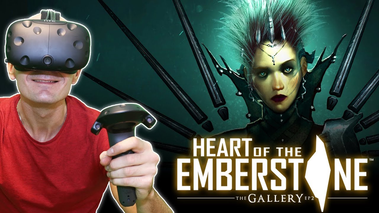 BEST VR ADVENTURE PUZZLE GAME? | The Gallery - Episode 2: Heart of the Emberstone HTC Vive Gameplay