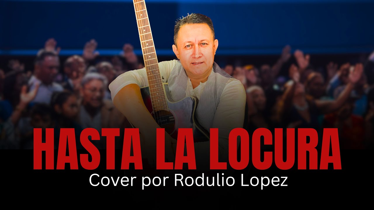 Hasta la locura - Pablo Martínez (Cover por Rodulio Lopez)