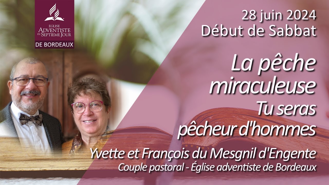 183 - Début de Sabbat - La pêche miraculeuse - Pêcheur d'hommes - Église adventiste de Bordeaux