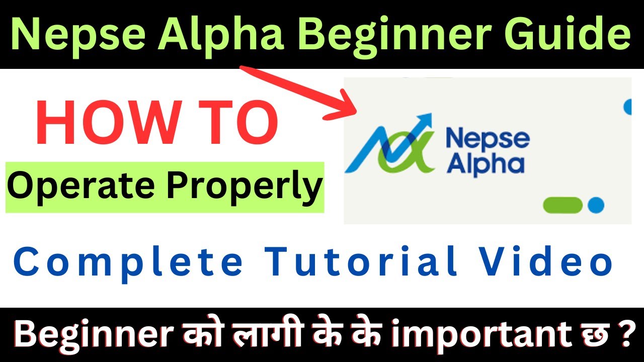 Nepse Alpha Very Beginner Guide Video | Complete Easy Tutorial | Pawaan Dangi