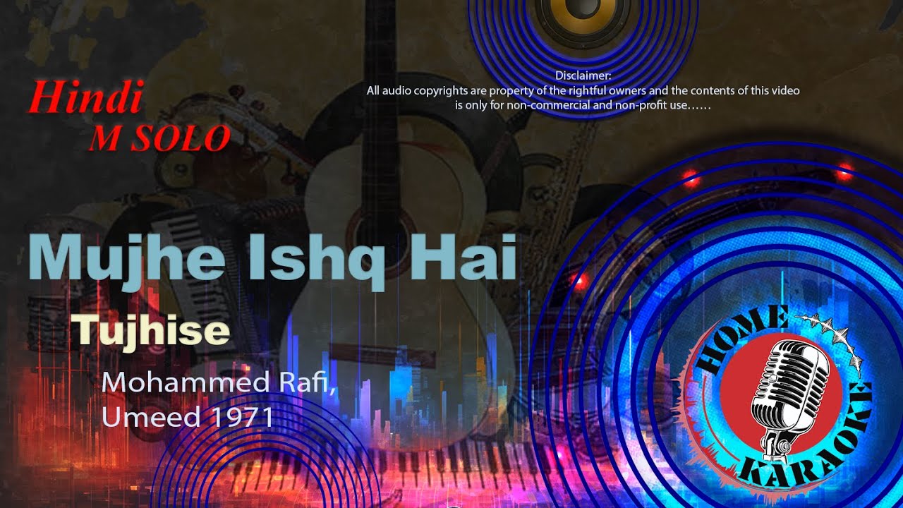 Mujhe Ishq Hai Tujhise | M Solo - Mohammed Rafi, Umeed 1971 | Home Karaoke