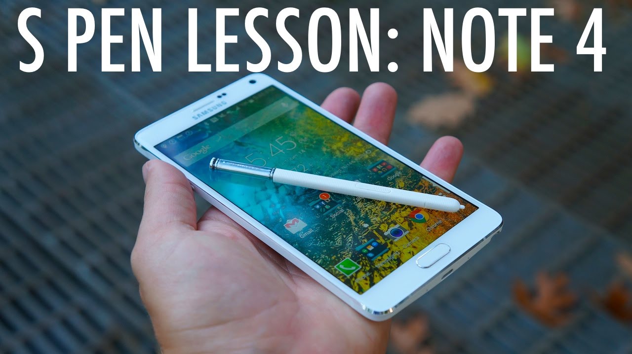 Урок по использованию S Pen: версия для Galaxy Note 4 | Pocketnow