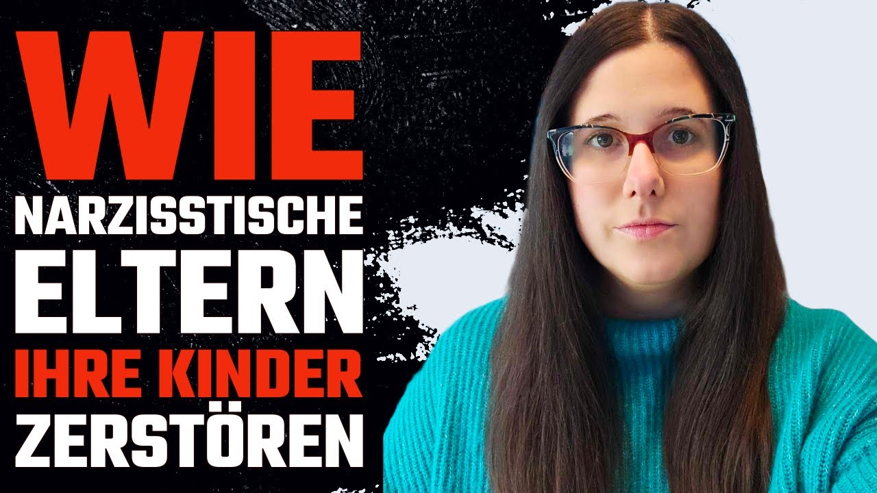 Wie Narzisstische Eltern ihren Kindern schaden | Narzissmus Aufklärung