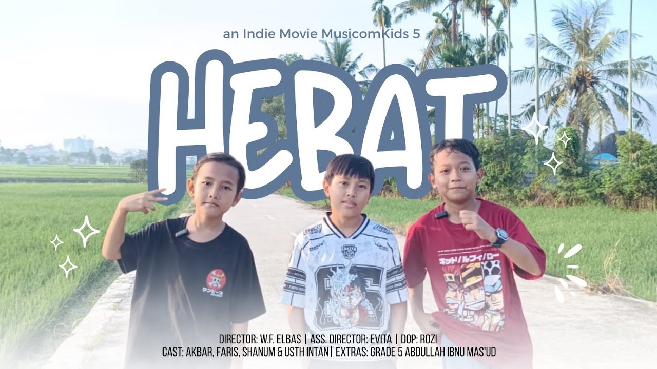 Hebat - Indie Movie Musicom Kids 5