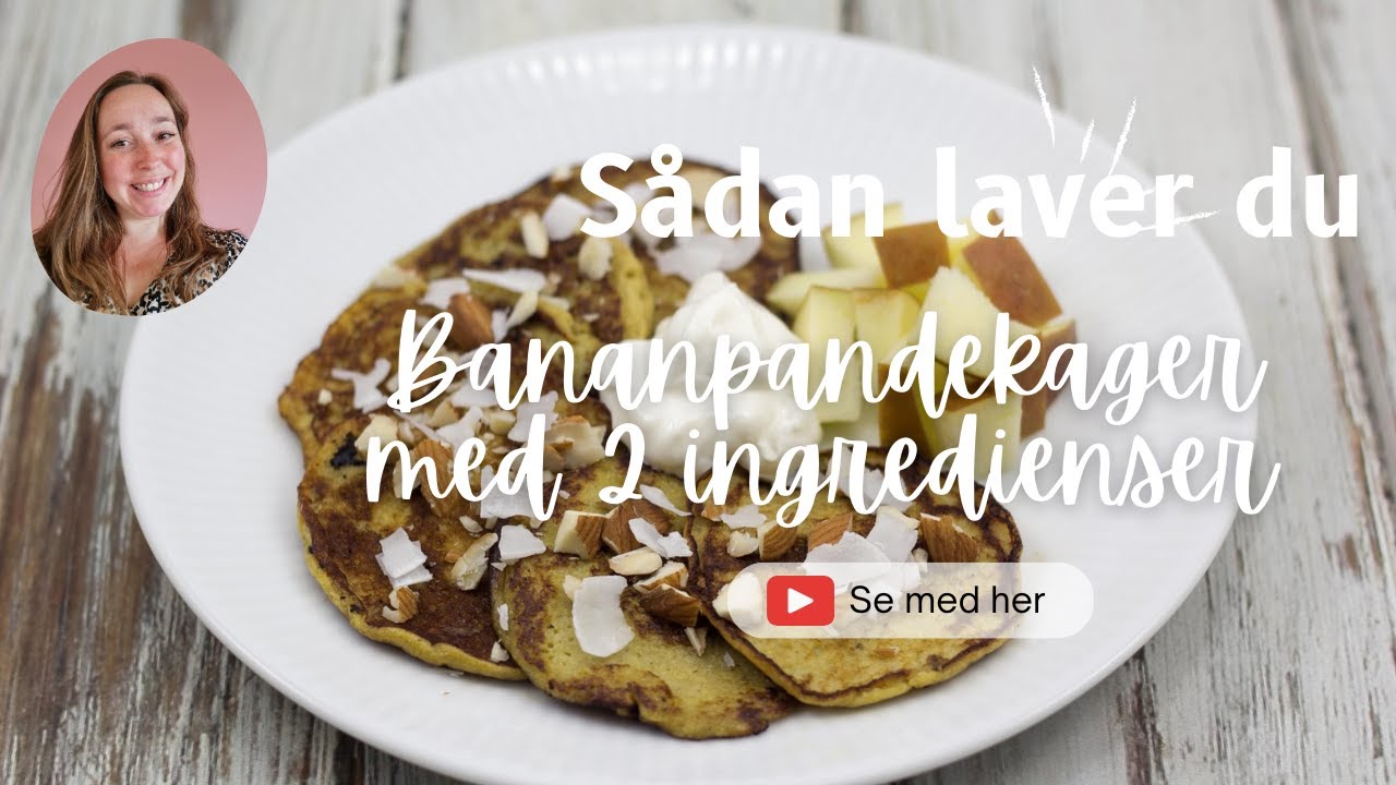 Sunde bananpandekager | Kun 2 ingredienser!