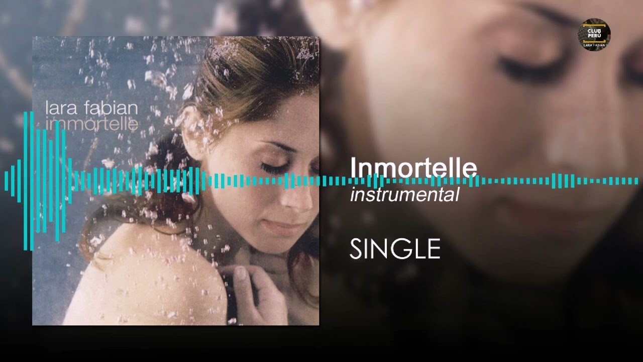 IMMORTELLE - LARA FABIAN | NO VOCAL | INSTRUMENTAL
