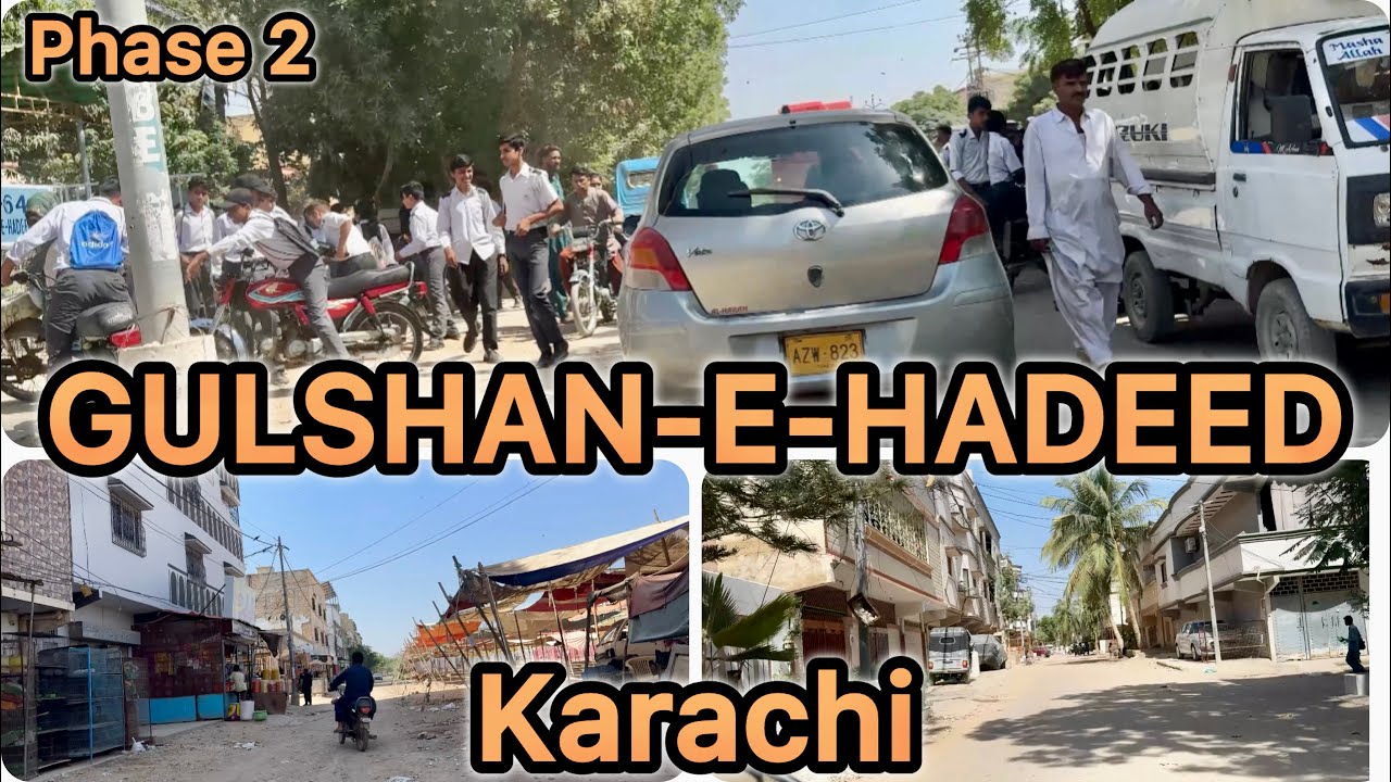 UNSEEN STREETS OF GULSHAN-E-HADEED  TOUR TRAVELING VLOG EXPLORING DISCOVERING KARACHI SINDH PAKISTAN