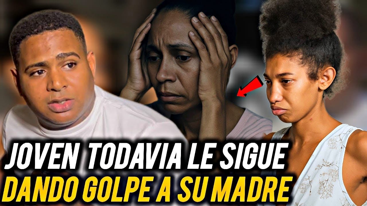 JOVEN TODAVÍA LE SIGUE DANDO G0LPE A SU MADRE