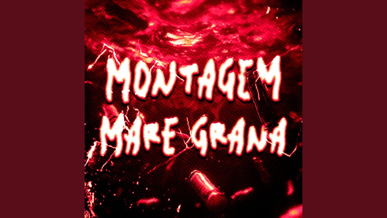MONTAGEM MARE GRANA (Super Slowed)