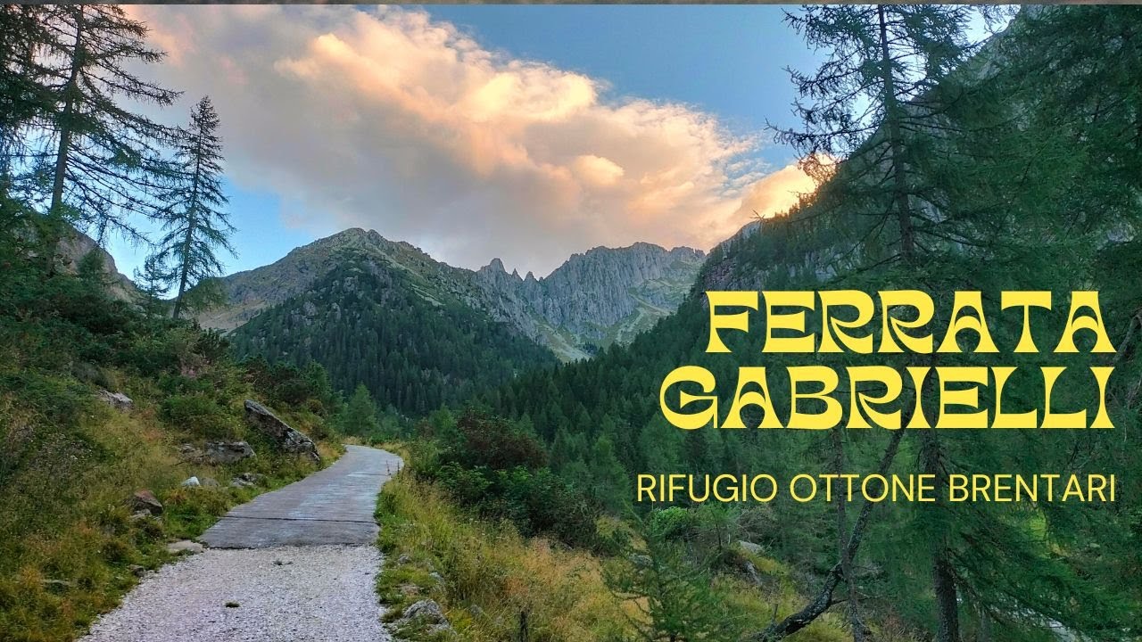 Ferrata Gabrielli - Rif. Ottone Brentari (Cima d'Asta)