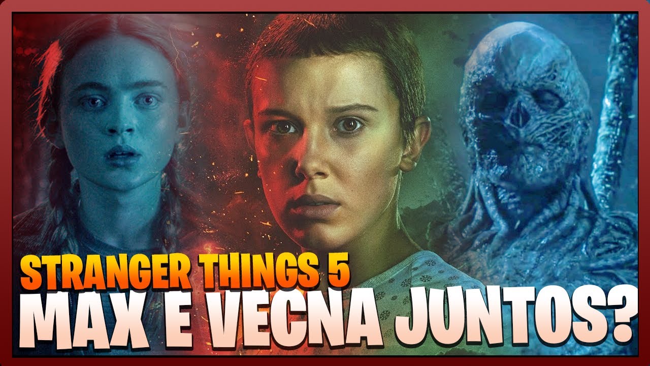 É ASSIM QUE A MAX VAI VOLTAR! | STRANGER THINGS 5