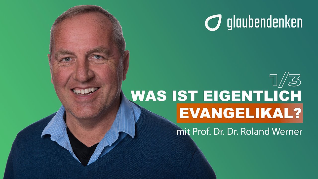Was ist eigentlich evangelikal? (1/3)