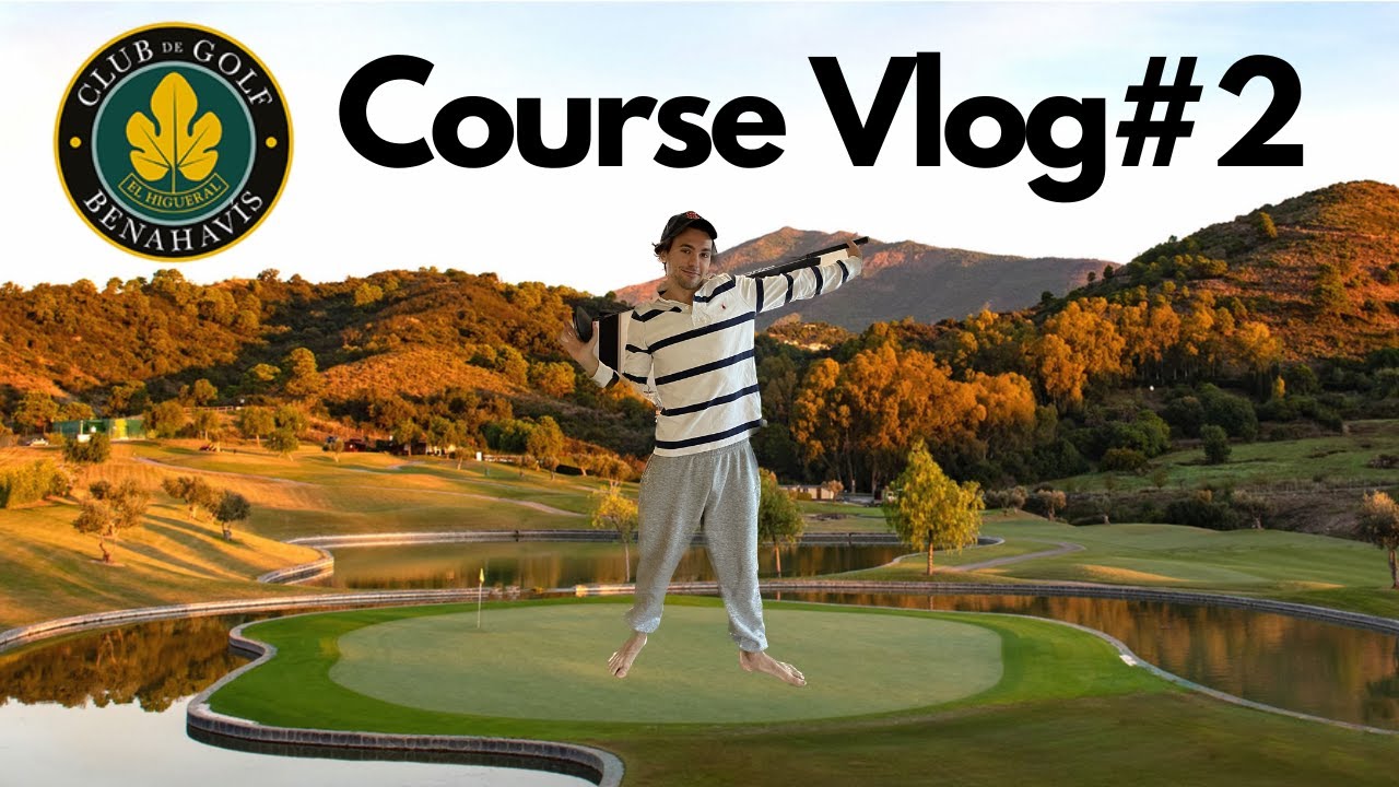 El Higueral Course Vlog