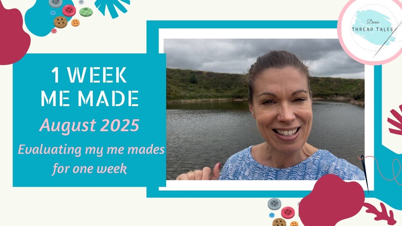 1 Week Me Made | August 2025 | Evaluating my me made wardrobe