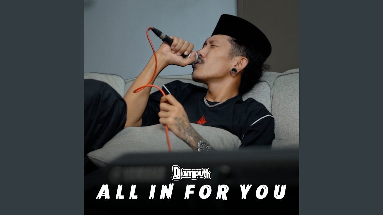 All in for you