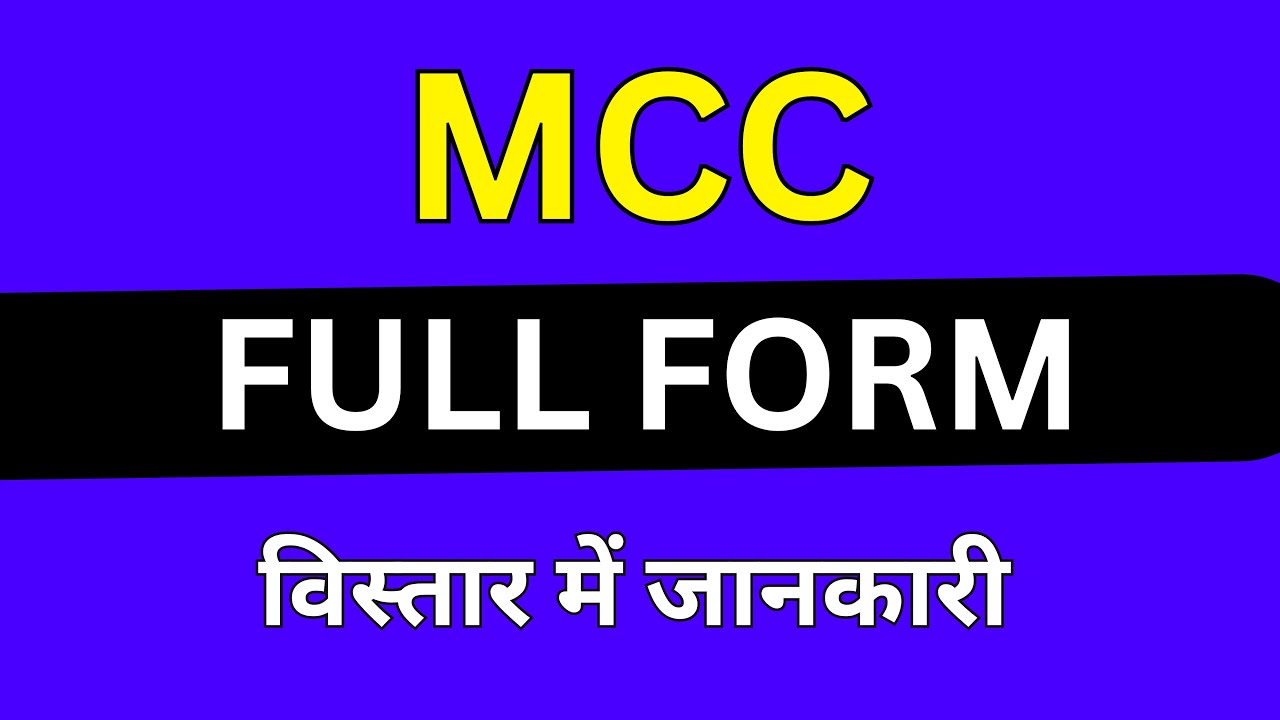 MCC full form in Medical