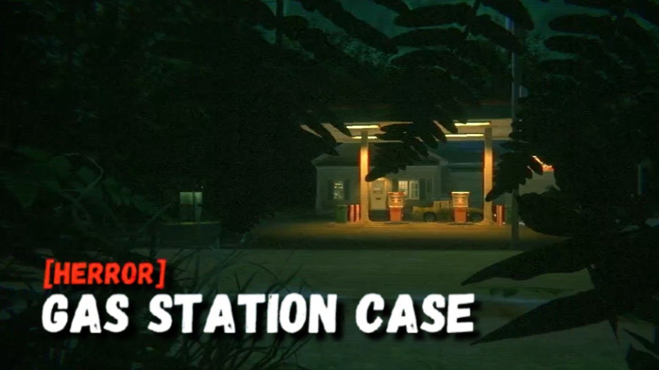 [HERROR] Gas Station Case (Full Demo)