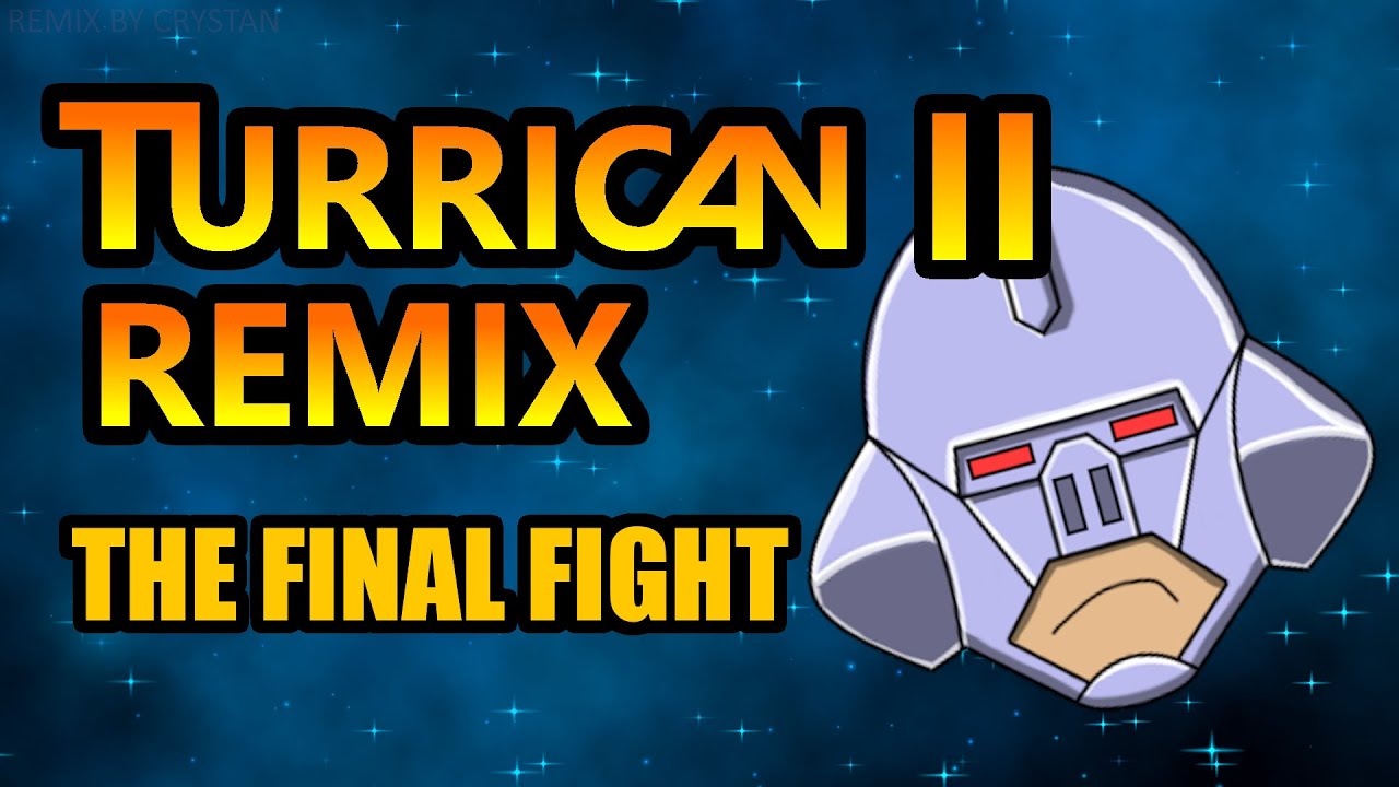 Turrican 2 - The Final Fight (Main Menu) Remix