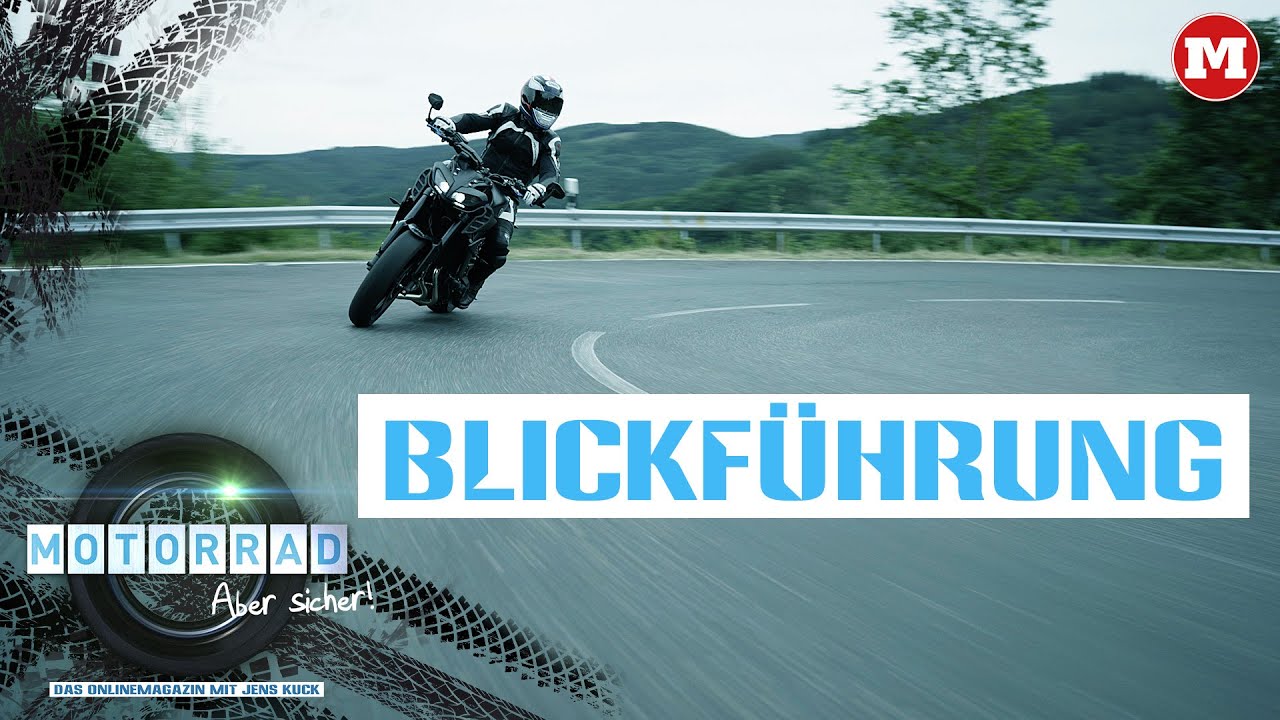 Jens Kuck:  Blickführung – Motorrad: Aber sicher! – Das Magazin
