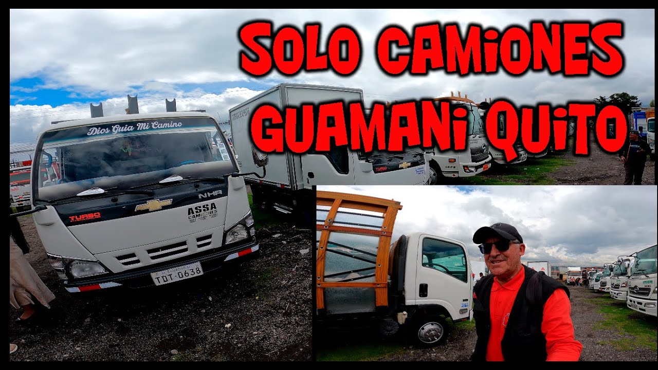 SERIE DE CAMIONES DESDE GUAMANI QUITO ECUADOR
