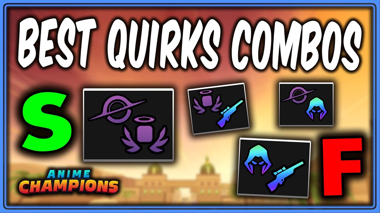 All QUIRK COMBOS & Skins RANKED - Best Combinations To Use! | Anime Champions | Update 3