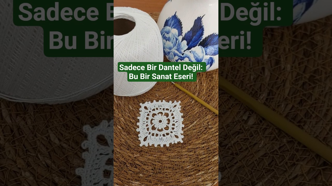 Sadece Bir Dantel Değil: Bu Bir Sanat Eseri!