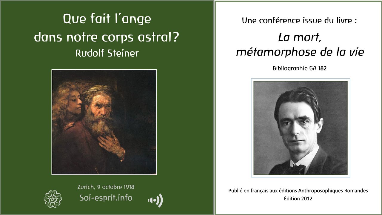 Anthroposophie - Rudolf Steiner - Que fait l'ange dans notre corps astral ?