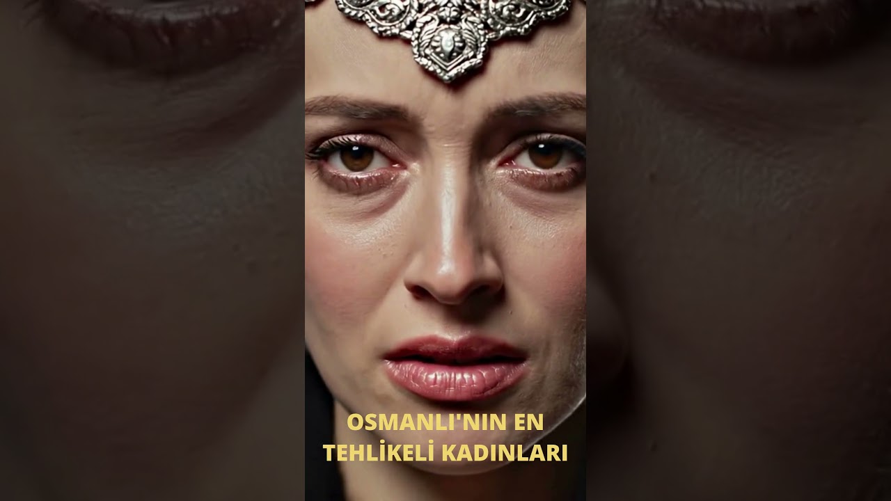 OsmanlıOsmanlı’nın En Tehlikeli 5 Kadını 👑 | Hürrem’den Kösem’e Tahtın Gölgesindeki Güç