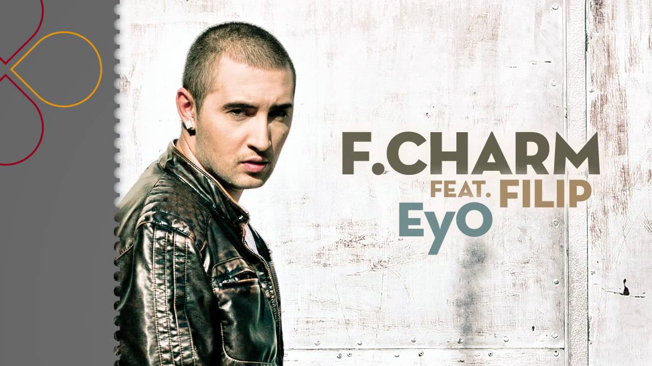 F.Charm ft. Filip - EyO (Radio Version)