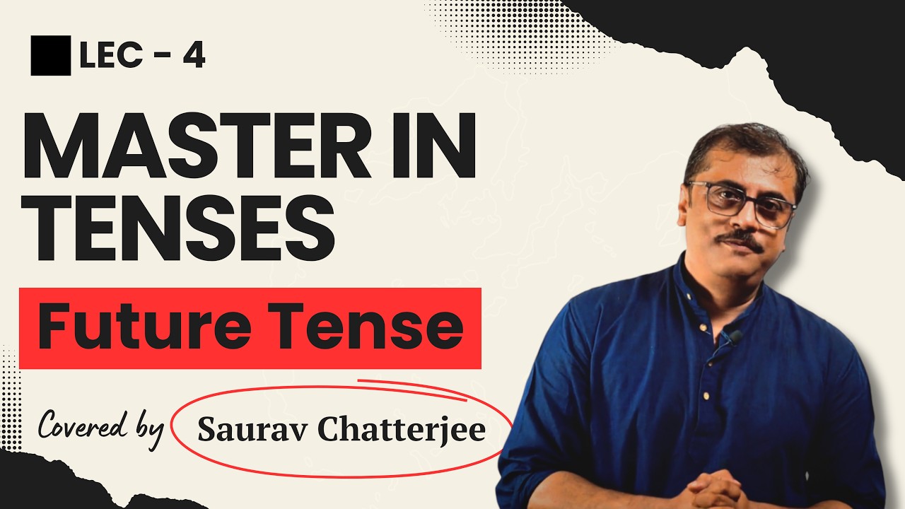 Future Tense in English Grammar | All 4 Types Explained | Lec - 4