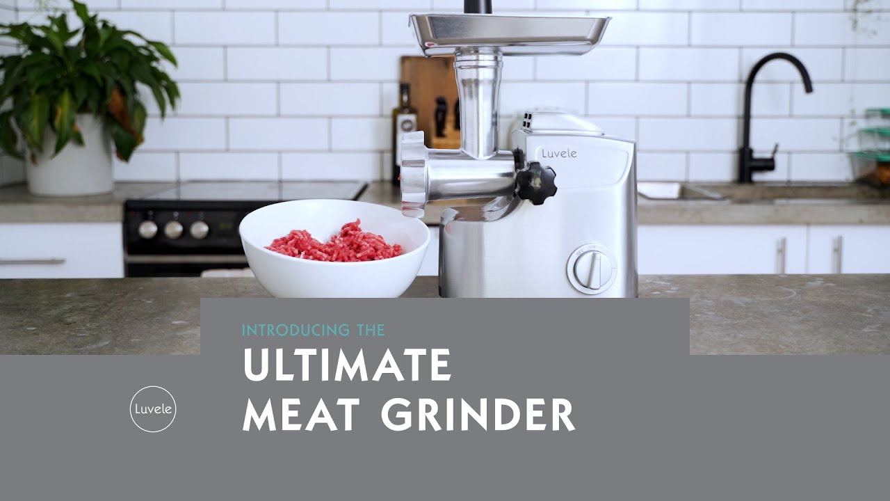 Introducing the Luvele Ultimate Meat Grinder