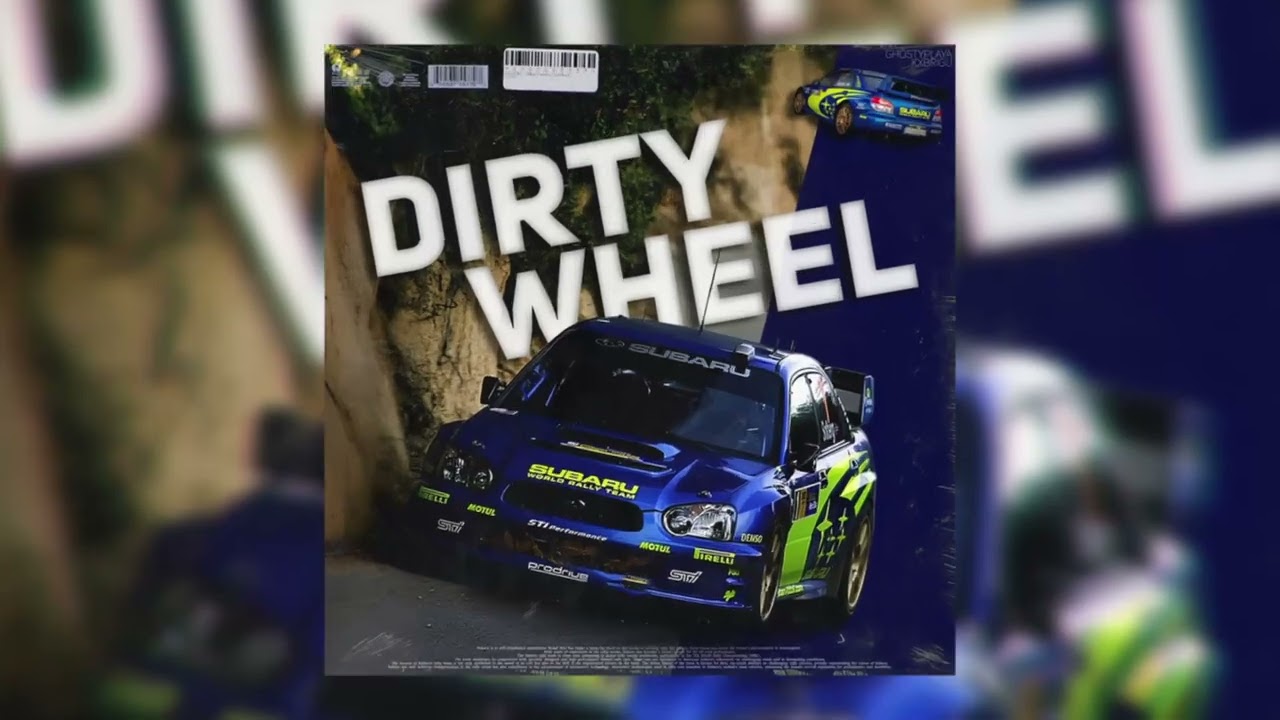 DIRTY WHEEL -  GHOSTYPLAYA x KXBRIGU