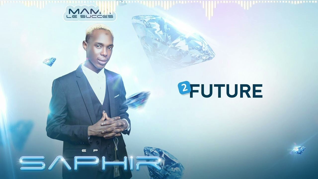 MAMA LE SUCCÈS - FUTURE (Son Officiel)