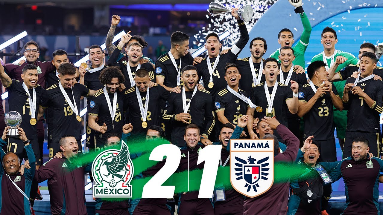 MÉXICO 2-1 PANAMÁ | ¡Somos CAMPEONES de la 