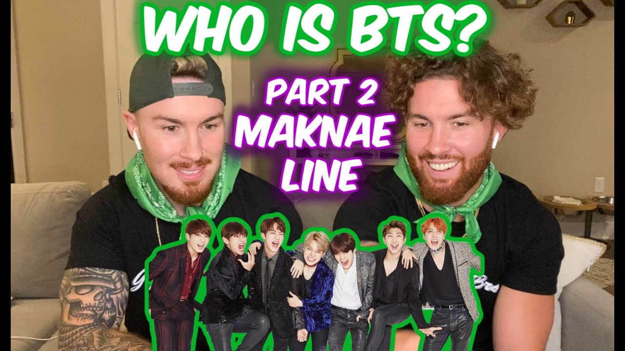 Identical Twins Reaction to WHO IS BTS? Part 2 – MAKNAE LINE!