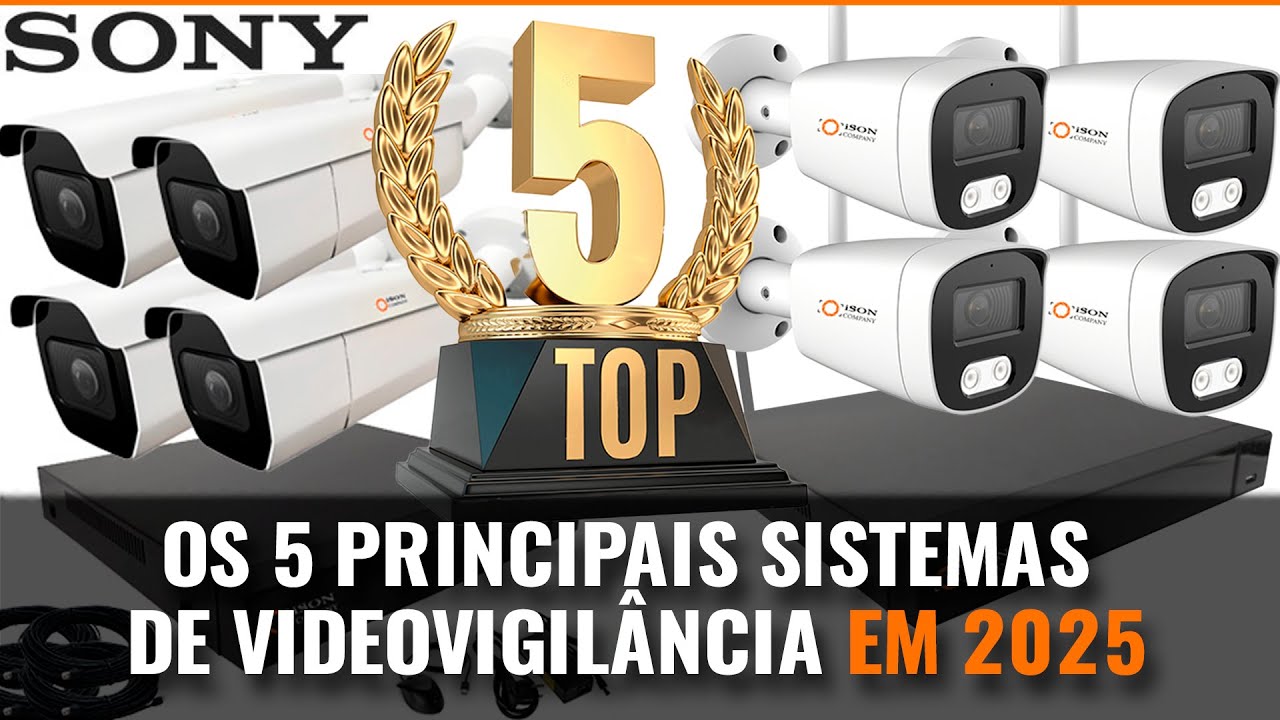 QUE SISTEMA DE VIDEOVIGILÂNCIA COMPRAR EM 2025. TOP 5