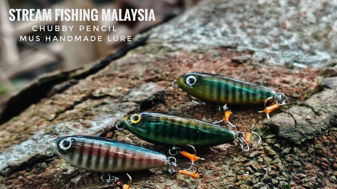 Stream Fishing Malaysia | Pencil Chubby By Mus Handmade Lure
