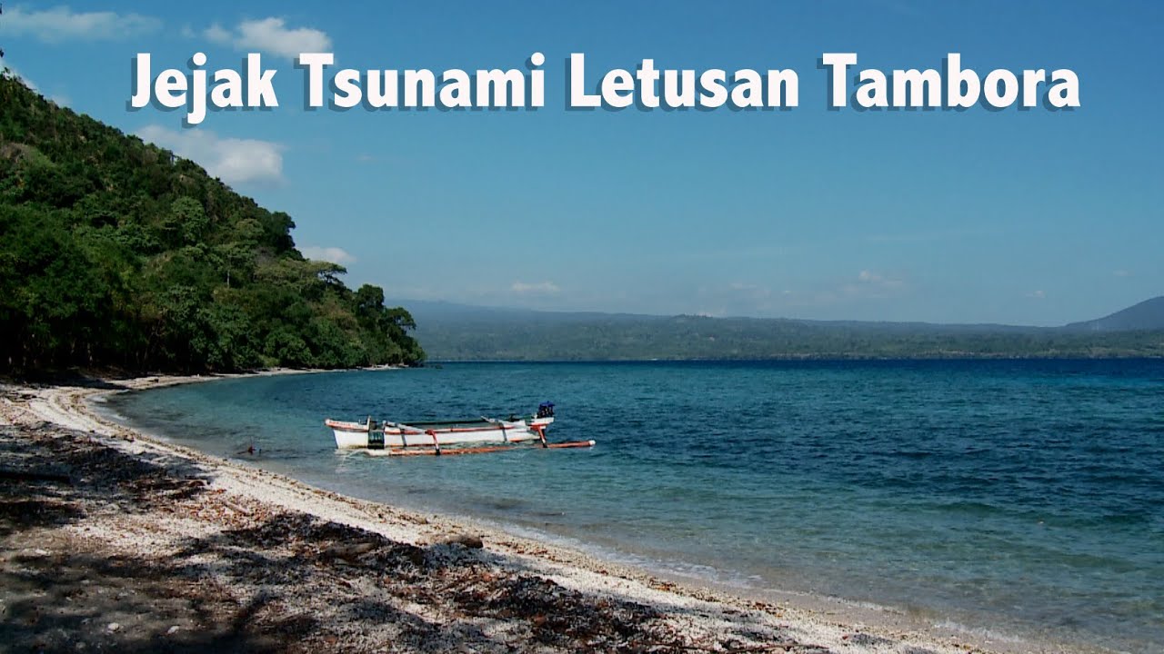 Jejak Tsunami Letusan Tambora