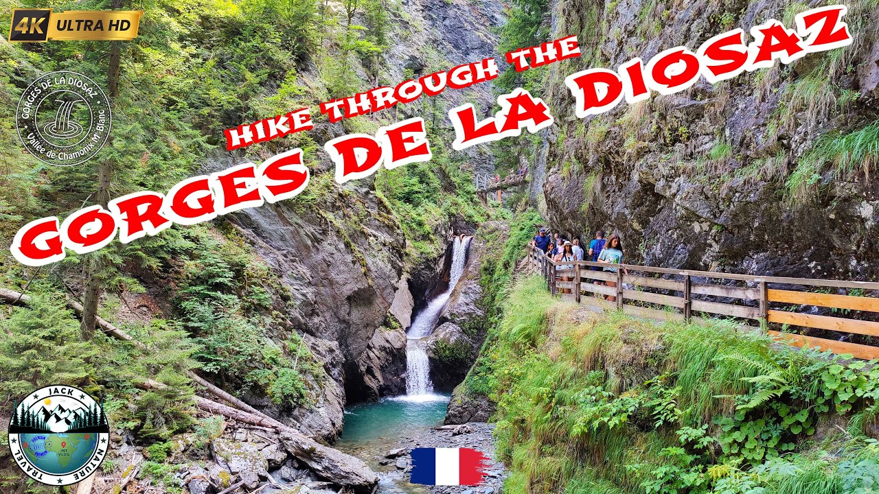 Most beautiful Gorge in France - GORGES de la DIOSAZ | [4K UHD] Chamonix Mt. Blanc