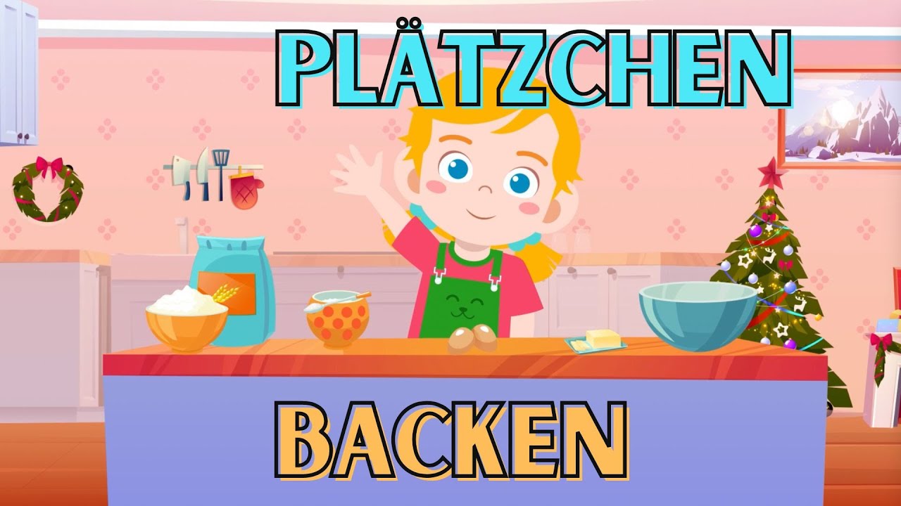 Learn German for Kids: Pl&auml;tzchen | Kekse backen f&uuml;r Kinder | Weihnachten | German for Kids