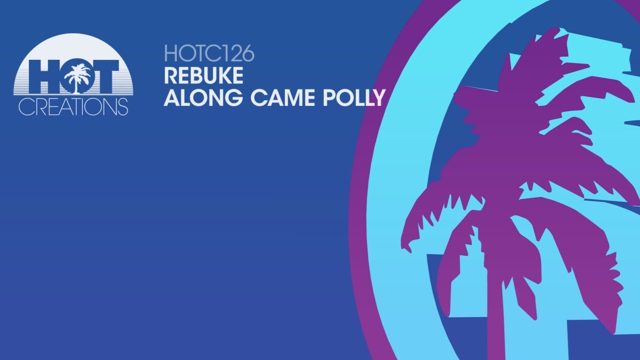 Rebuke - Along Came Polly