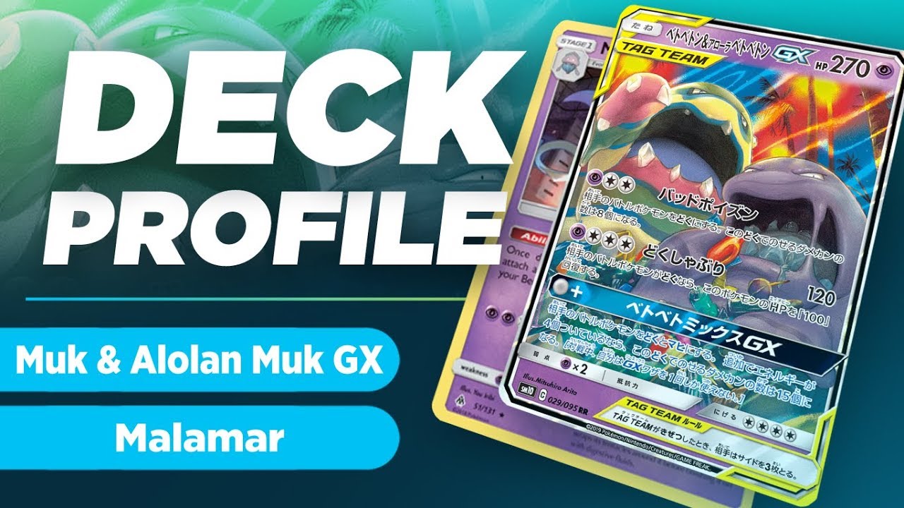 Muk & Alolan Muk GX / Malamar Deck Profile (SUM - Unbroken Bonds)