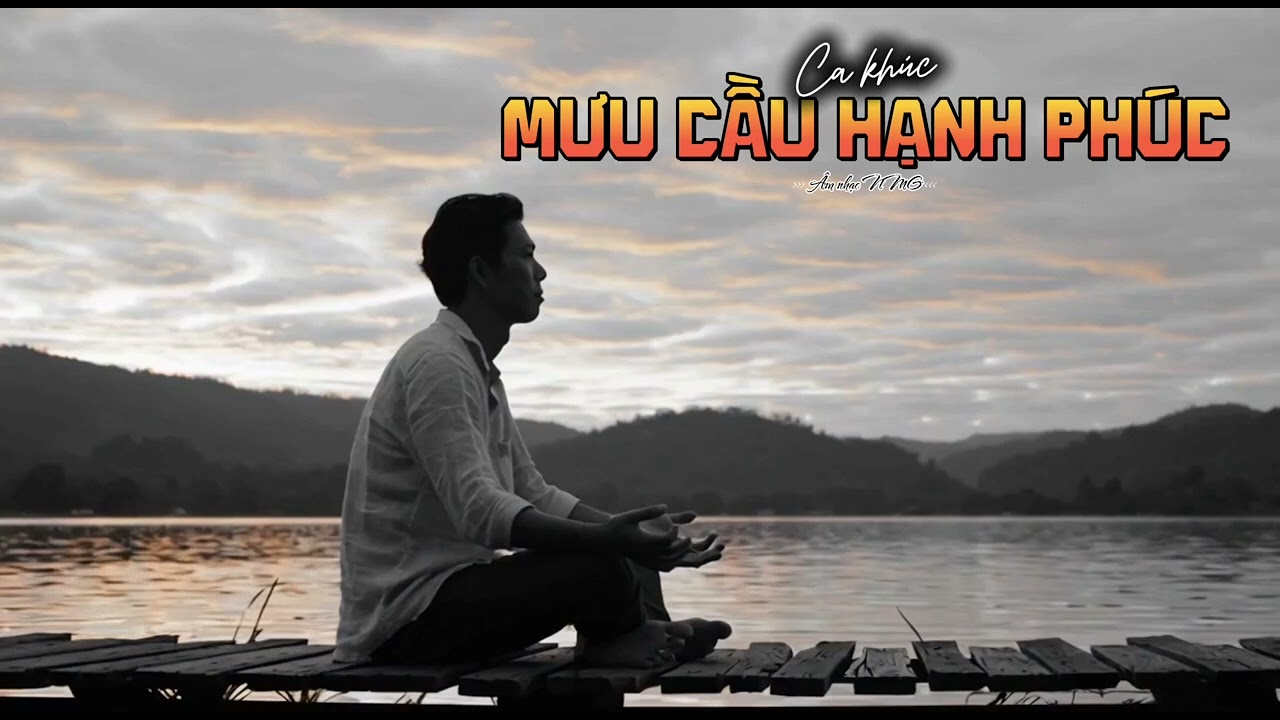 MƯU CẦU HẠNH PHÚC || #amnhac #music #soul #blue