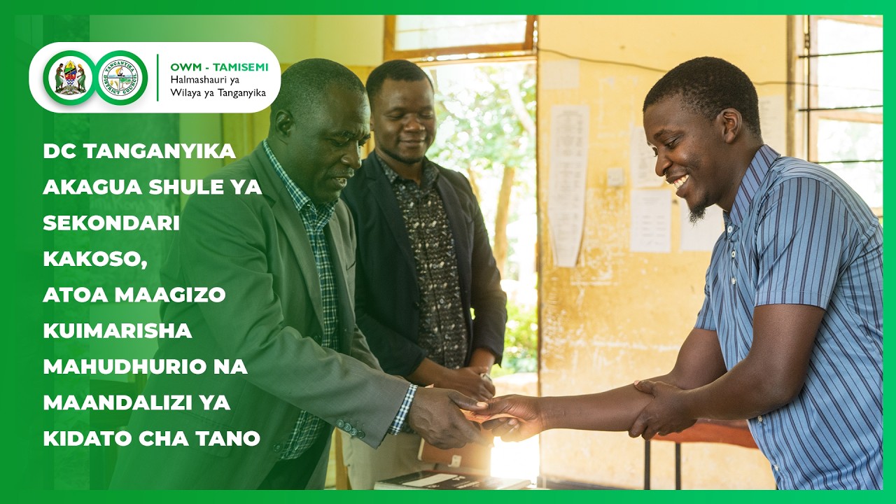 DC TANGANYIKA AKAGUA MIUNDOMBINU KAKOSO SEC ATOA MAELEKEZO KUIMARISHA MAHUDHURIO MAANDALIZI YA FORM5