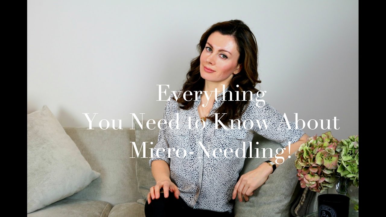 Everything You Need to Know About Micro-Needling! | Dr Sam in The City