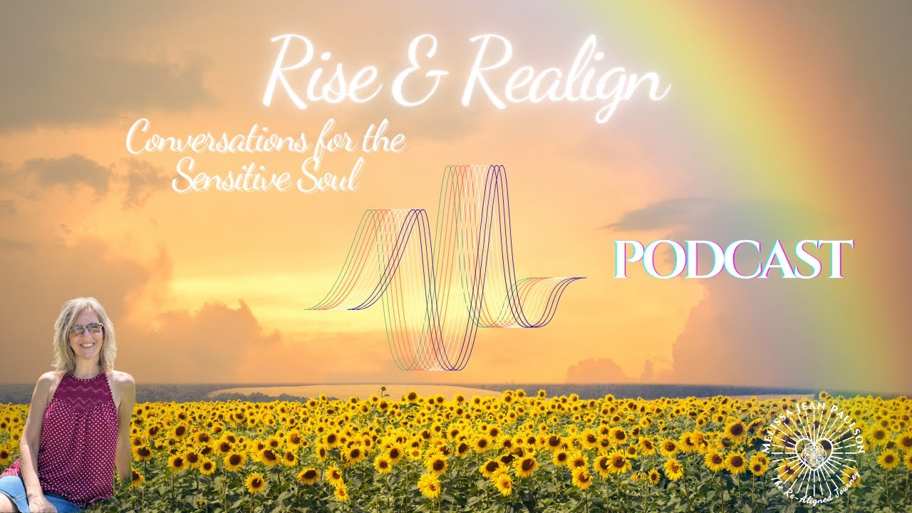 Episode 1 | When the Soul Says It’s Time: The Beginning of Rise & Realign