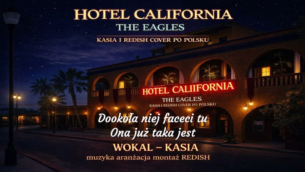 The Eagles – Hotel California (cover po polsku) | Klasyka muzyki po polsku KASIA I REDISH