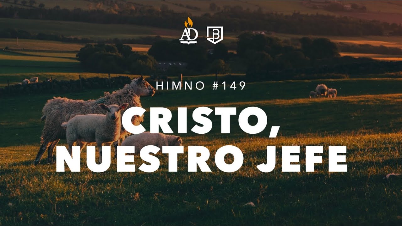 #149 | Cristo, nuestro jefe (¡Adelante! Es la orden del Señor) - Hno Ovidio Galindo