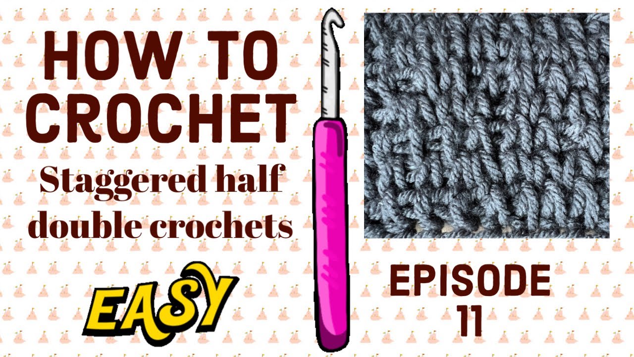 HOW TO CROCHET STAGGERED HALF DOUBLE CROCHET STITCHES/ EASY CROCHET TUTORIAL/ BEGINNER FRIENDLY 🧶